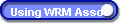 Using WRM Assoc
